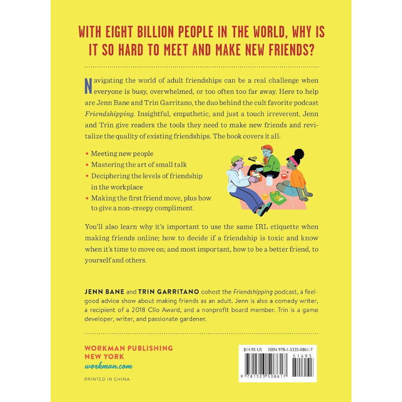 Friendshipping: The Art of Finding Friends, Being Friends, and Keeping Friends