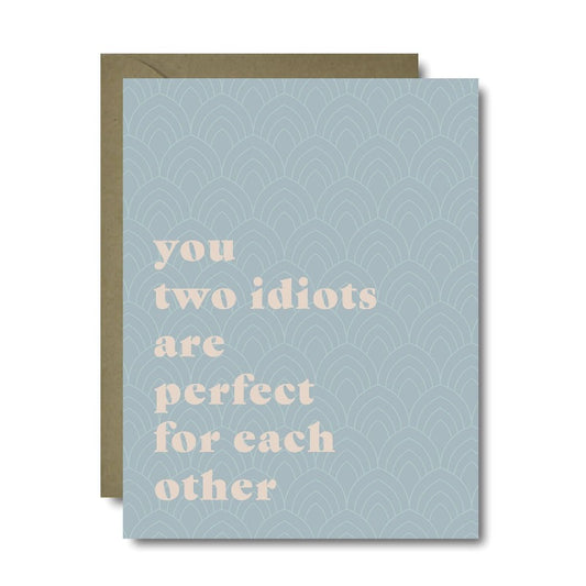 Perfect Idiots | Card
