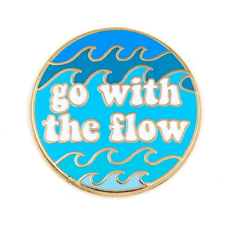 Go With the Flow | Enamel Pin