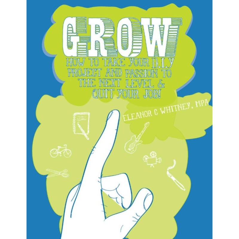 Grow: DIY Project & Passion | Zine