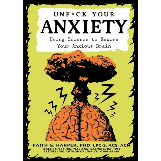 Unf*ck Your Anxiety | Paperback