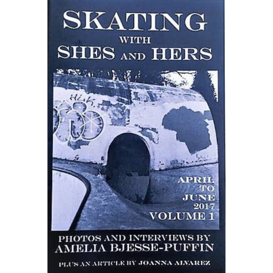 Skating Shes + Hers Vol 1 | Zine