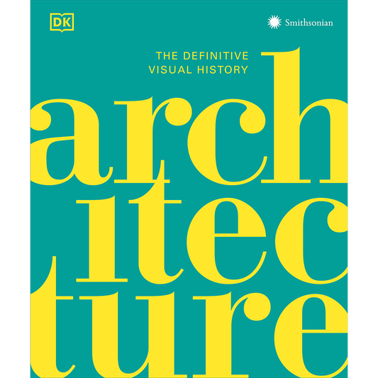 Architecture: The Definitive Visual Guide