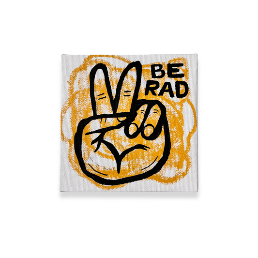Be Rad | Mixed Media on Mini Canvas