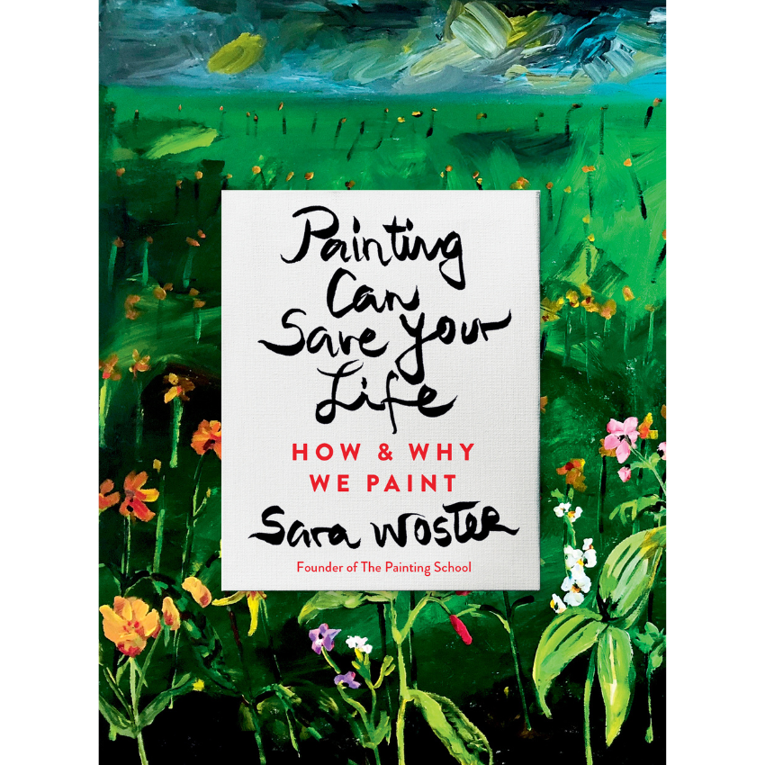Painting Can Save Your Life: How and Why We Paint