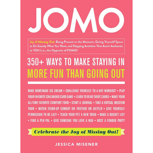 JOMO: Celebrate the Joy of Missing Out | Hardcover