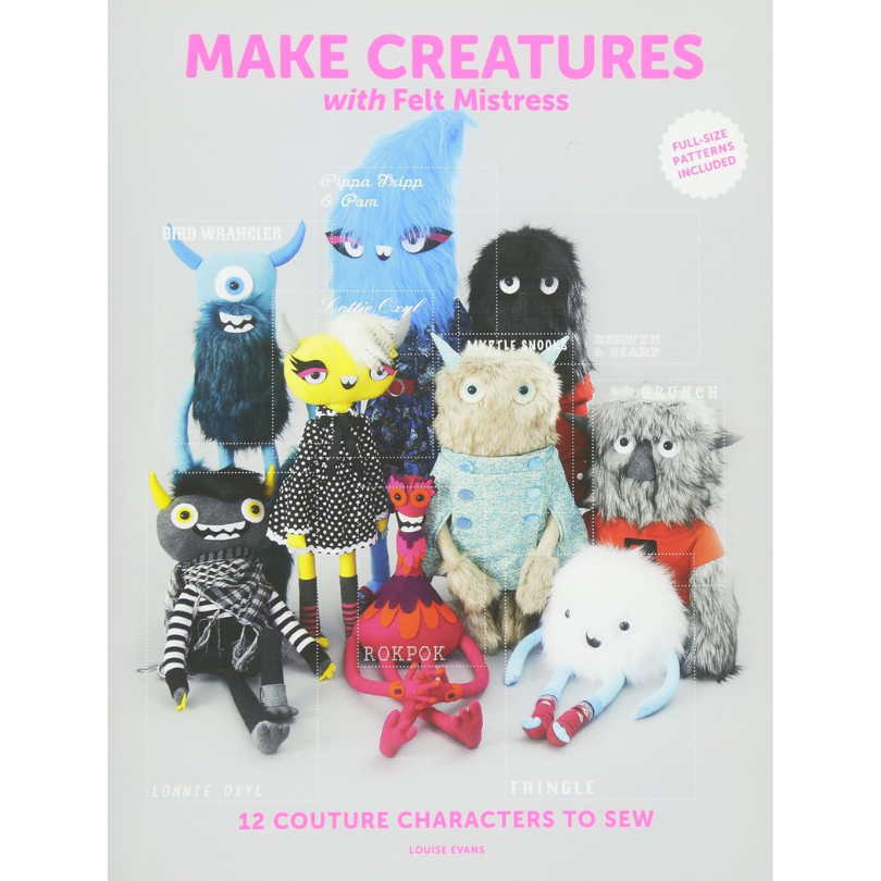 Make Creatures with Felt Mistress | Paperback