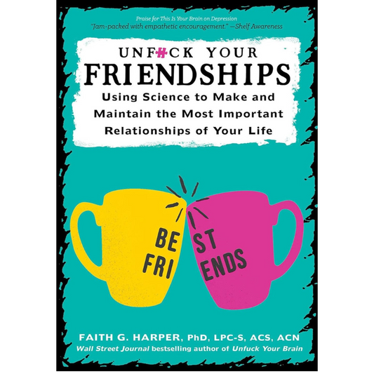 Unf*ck Your Friendships | Paperback