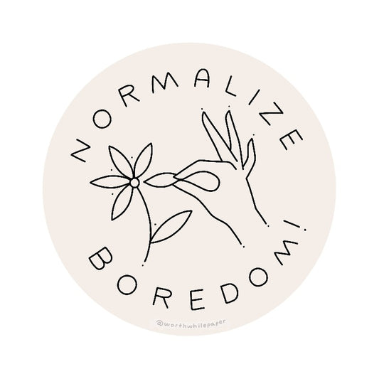 Normalize Boredom | Vinyl Sticker