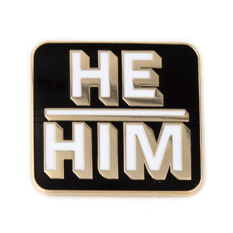 He/Him | Enamel Pin