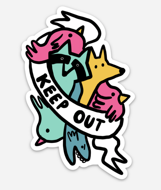 Keep Out | Vinyl Sticker