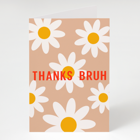 Thanks Bruh  | Card