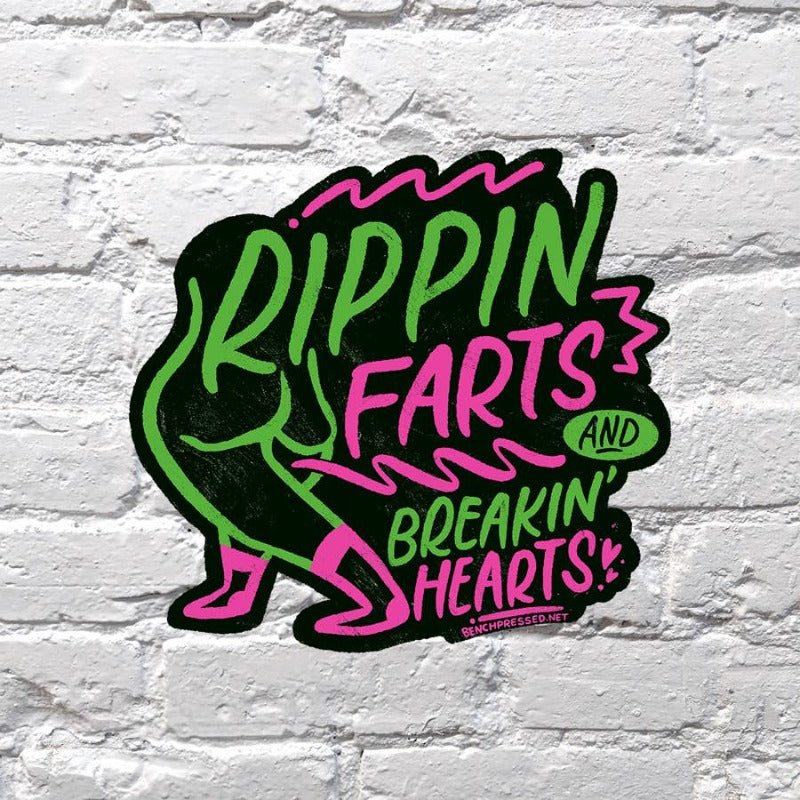 Rippin Farts & Breaking Hearts | Sticker