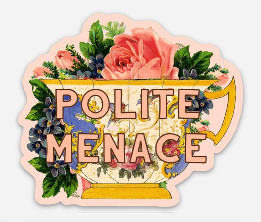 Polite Menace Sticker