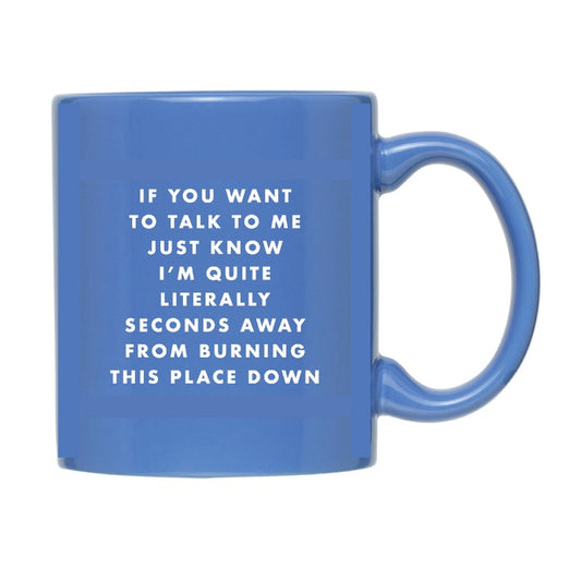 Burn This Place Down | Coffee Mug
