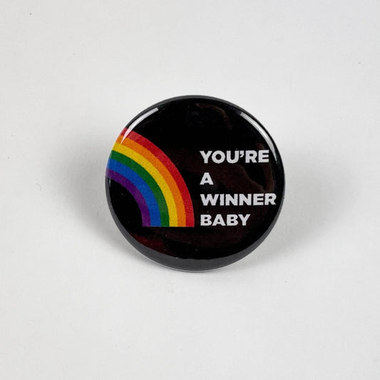 You're A Winner Baby | Button
